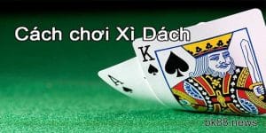 Bỏ túi mẹo chơi xì dách từ A-Z cho anh em cược thủ BK88